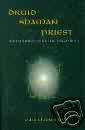 Druid Shaman Priest: Metaphors of Celtic Paganism