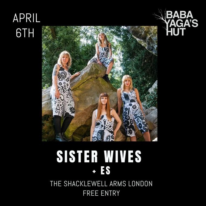 Sister Wives Band playing London, 6th April and it's free!