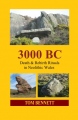 3000BC Death and Rebirth Ritials in Neolithic Wales - PID:200615