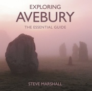 Exploring Avebury: The Essential Guide - New Expanded Edition! Exploring Avebury: The Essential Guide - New Expanded Edition!